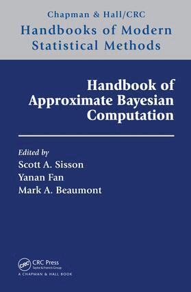 Scott A. Sisson, Yanan Fan, Mark Beaumont - Handbook of Approximate Bayesian Computation, Inbunden