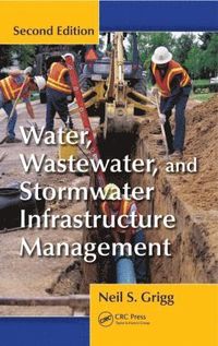 bokomslag Water, Wastewater, and Stormwater Infrastructure Management