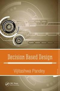 bokomslag Decision Based Design
