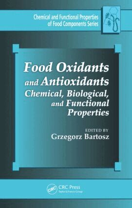 Grzegorz Bartosz - Food Oxidants and Antioxidants, Inbunden
