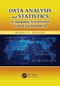 bokomslag Data Analysis and Statistics for Geography, Environmental Science, and Engineering