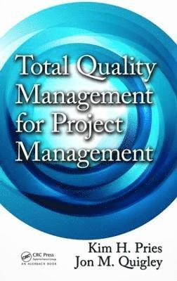 Total Quality Management for Project Management 1