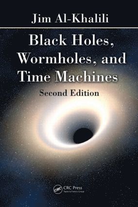 Jim Al-Khalili, UK) Al-Khalili, Jim (University of Surrey, England - Black Holes, Wormholes and Time Machines, Häftad