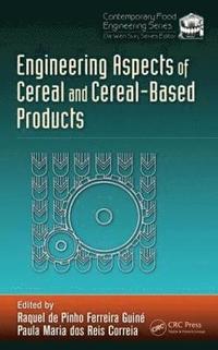 bokomslag Engineering Aspects of Cereal and Cereal-Based Products