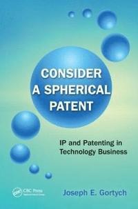 bokomslag Consider a Spherical Patent