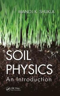 bokomslag Soil Physics: An Introduction