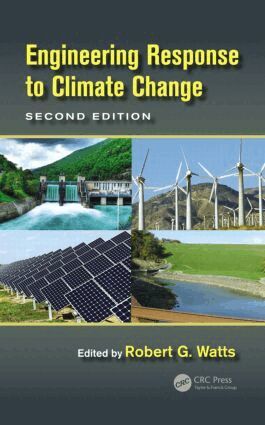Robert G. Watts - Engineering Response to Climate Change, Inbunden