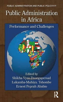 Shikha Vyas-Doorgapersad, Lukamba-Muhiya. Tshombe, Ernest Peprah Ababio - Public Administration in Africa, Inbunden