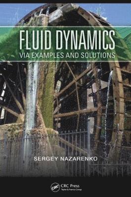 Fluid Dynamics via Examples and Solutions 1