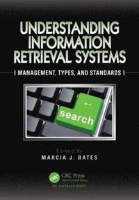 bokomslag Understanding Information Retrieval Systems