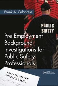 bokomslag Pre-Employment Background Investigations for Public Safety Professionals