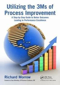 bokomslag Utilizing the 3Ms of Process Improvement