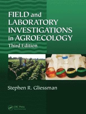 Field and Laboratory Investigations in Agroecology 1