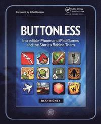 bokomslag Buttonless: Incredible iPhone and iPad Games and the Stories Behind Them