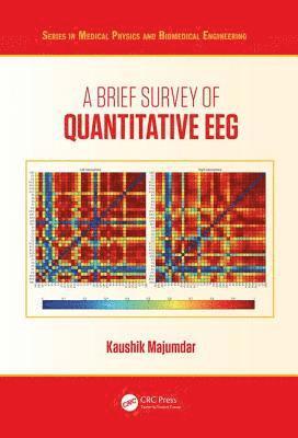 Kaushik Majumdar - Brief Survey of Quantitative EEG, Inbunden