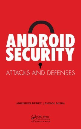 Anmol Misra, Abhishek Dubey - Android Security, Inbunden