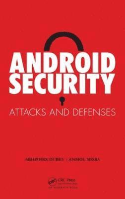 Android Security: Attacks and Defenses 1