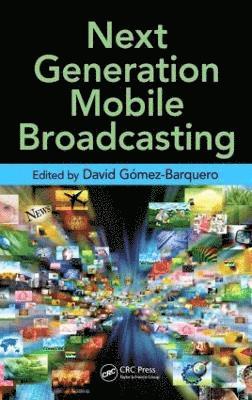 bokomslag Next Generation Mobile Broadcasting