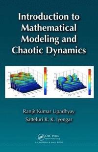 bokomslag Introduction to Mathematical Modeling and Chaotic Dynamics