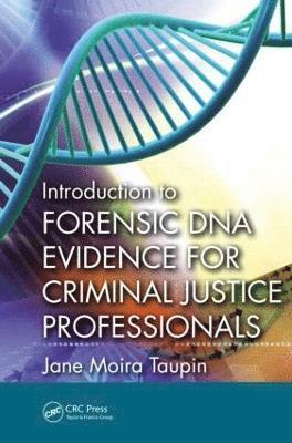 bokomslag Introduction to Forensic DNA Evidence for Criminal Justice Professionals