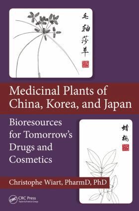 Christophe Wiart - Medicinal Plants of China, Korea, and Japan, Inbunden