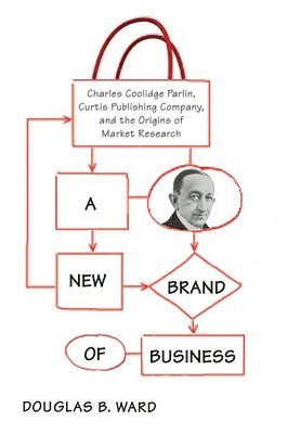 Douglas Ward - New Brand of Business, Inbunden