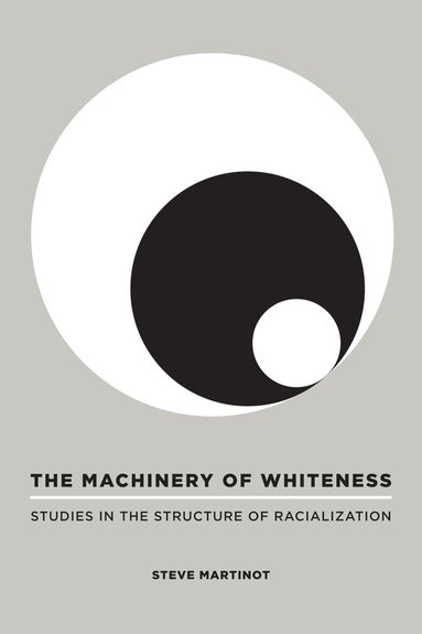 Steve Martinot - Machinery of Whiteness, Häftad