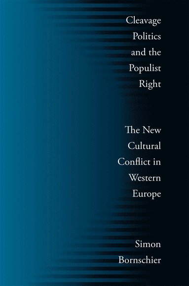 bokomslag Cleavage Politics and the Populist Right