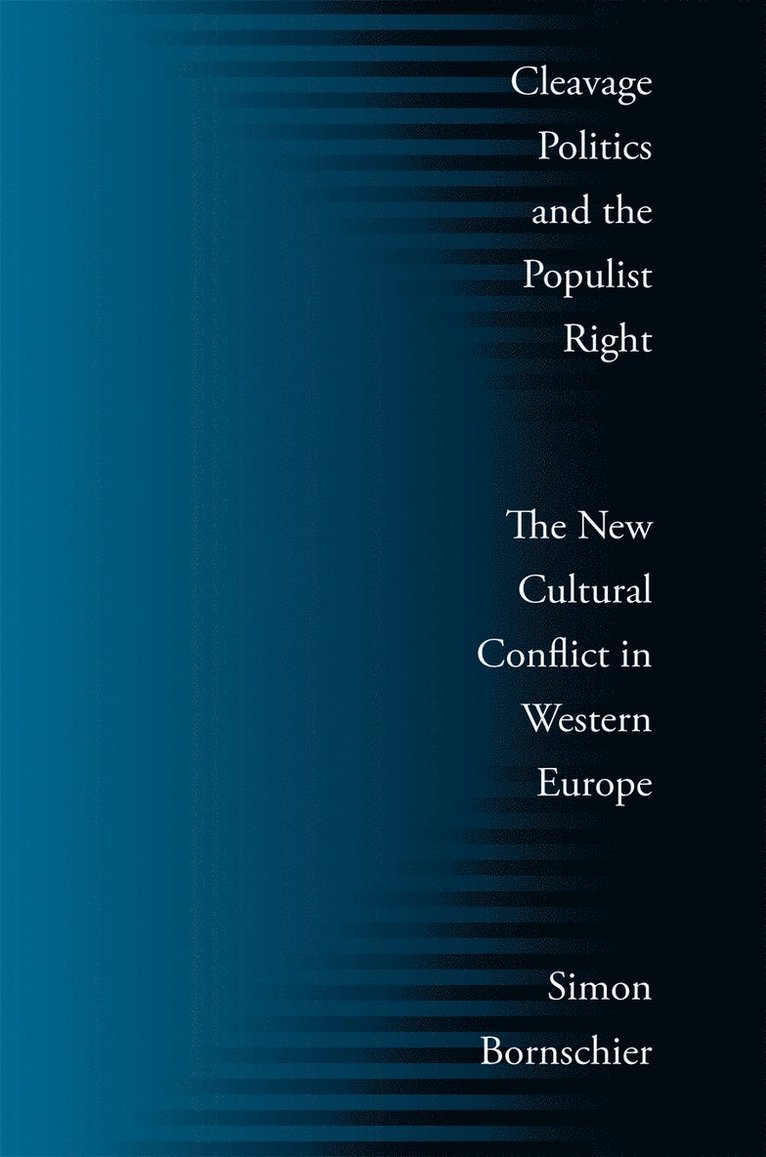 Cleavage Politics and the Populist Right