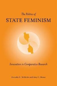 bokomslag The Politics of State Feminism