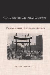 bokomslag Claiming the Oriental Gateway
