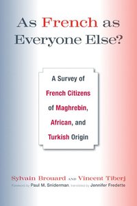bokomslag As French As Everyone Else?