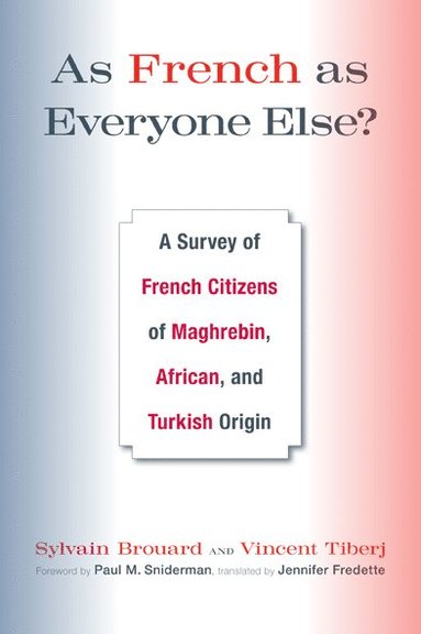 bokomslag As French As Everyone Else?