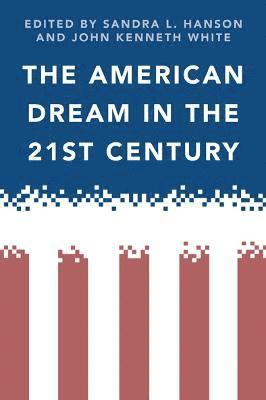 bokomslag The American Dream in the 21st Century