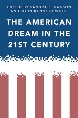 Sandra Hanson, John White - American Dream in the 21st Century, Häftad