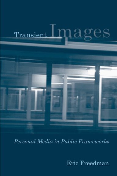 Eric Freedman - Transient Images, Häftad