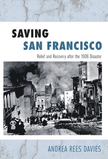 Andrea Rees Davies - Saving San Francisco, Häftad