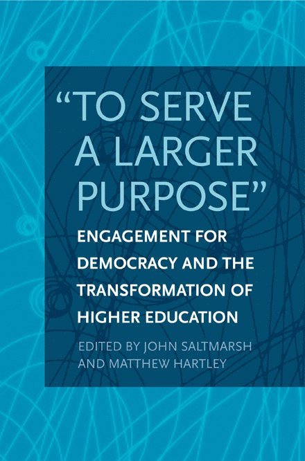 John Saltmarsh, Matthew Hartley - "to Serve a Larger Purpose", Inbunden