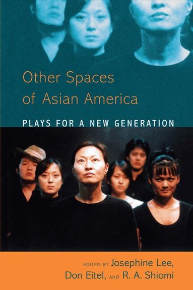 Josephine Lee, Donald Eitel, Rick Shiomi - Asian American Plays for a New Generation, Häftad