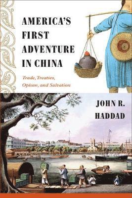 America's First Adventure in China 1