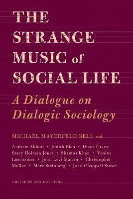 bokomslag The Strange Music of Social Life