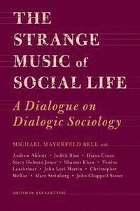 bokomslag The Strange Music of Social Life
