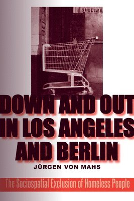 Down and Out in Los Angeles and Berlin 1