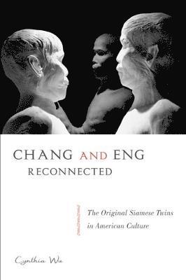 Chang and Eng Reconnected 1