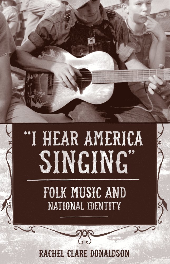 Rachel Clare Donaldson - "I Hear America Singing", Inbunden
