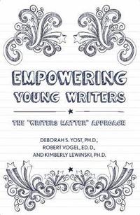 bokomslag Empowering Young Writers