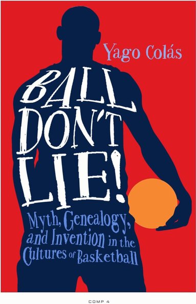 Yago Colás - Ball Don't Lie, Häftad
