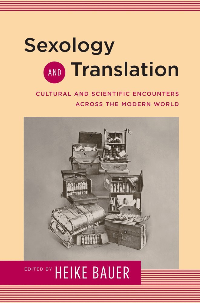 Heike Bauer - Sexology and Translation, Häftad
