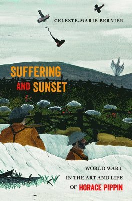 Celeste-Marie Bernier - Suffering and Sunset, Häftad
