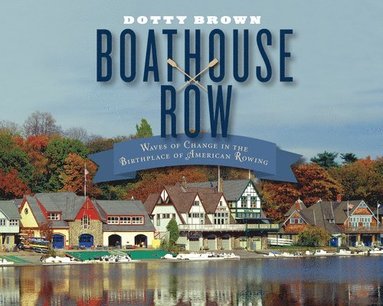 bokomslag Boathouse Row